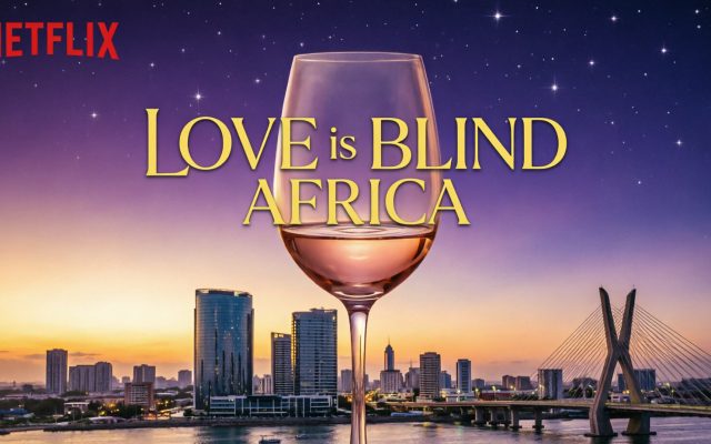 Netflix Confirms 2026 South African Slate With First African Love Is Blind